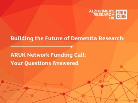 Alzheimer’s Research UK Network Funding Call: Questions Answered