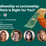 Podcast – Fellowship vs Lectureship: Which Is Right for You?