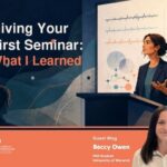 Blog – Giving Your First Seminar: What I Learned