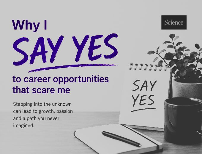 Why I say yes to career opportunities that scare me