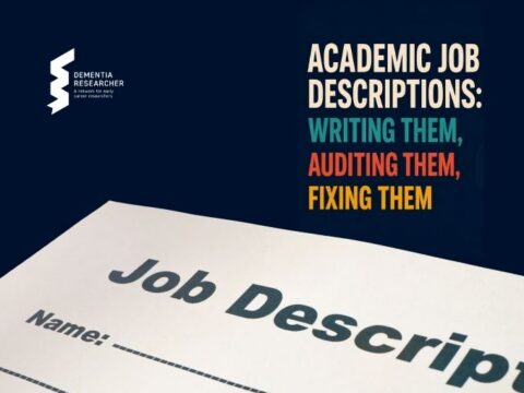 Dark blue background featuring a bold title: 'Academic Job Descriptions: Writing them, Auditing them, Fixing them' with a white Job Description form in the foreground and a Dementia Researcher logo on the left.