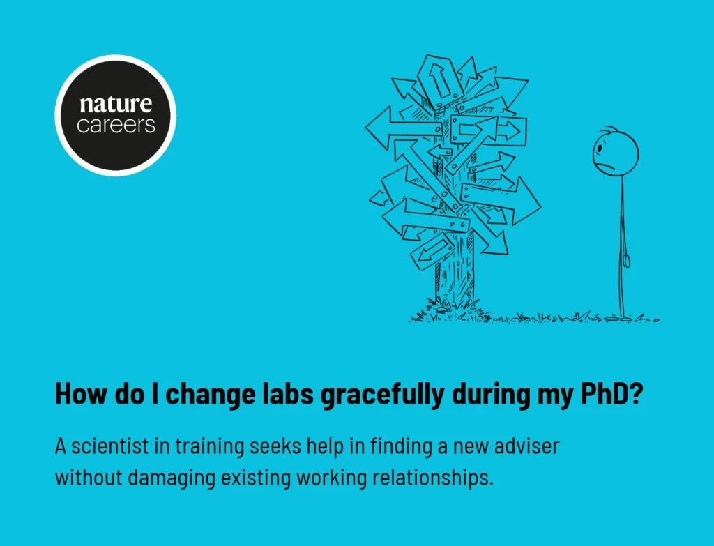 How do I change labs gracefully during my PhD - Nature