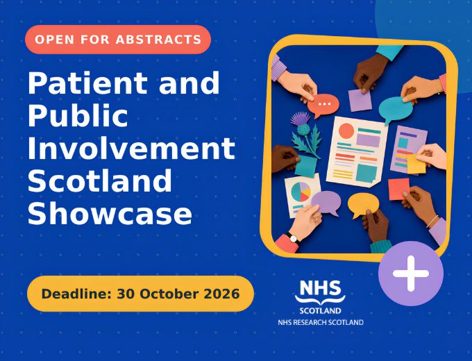 Patient and Public Involvement Scotland Showcase – Open for Abstracts