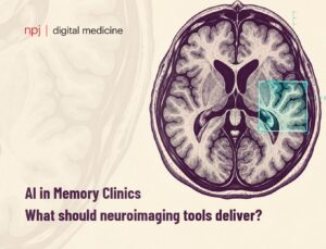 AI in Memory Clinics What should neuroimaging tools deliver
