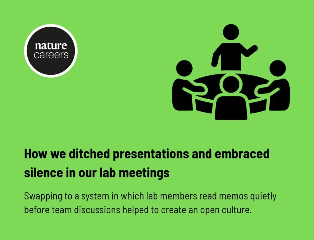 How we ditched presentations and embraced silence in our lab meetings - Nature